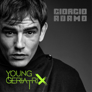Listen to Young GeriatriX (Explicit) song with lyrics from Giorgio Adamo