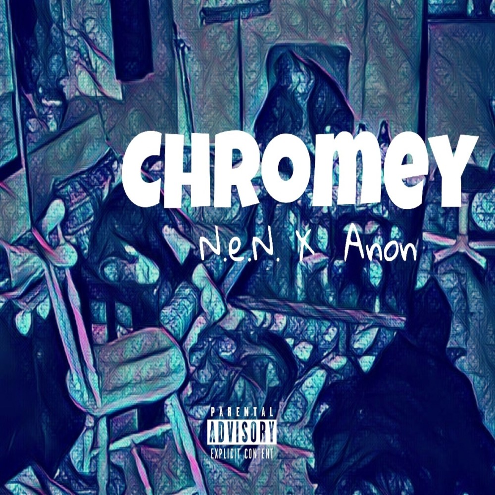 Chromey (Explicit)