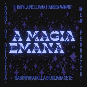 收聽Luana Hansen的A Magia Emana歌詞歌曲
