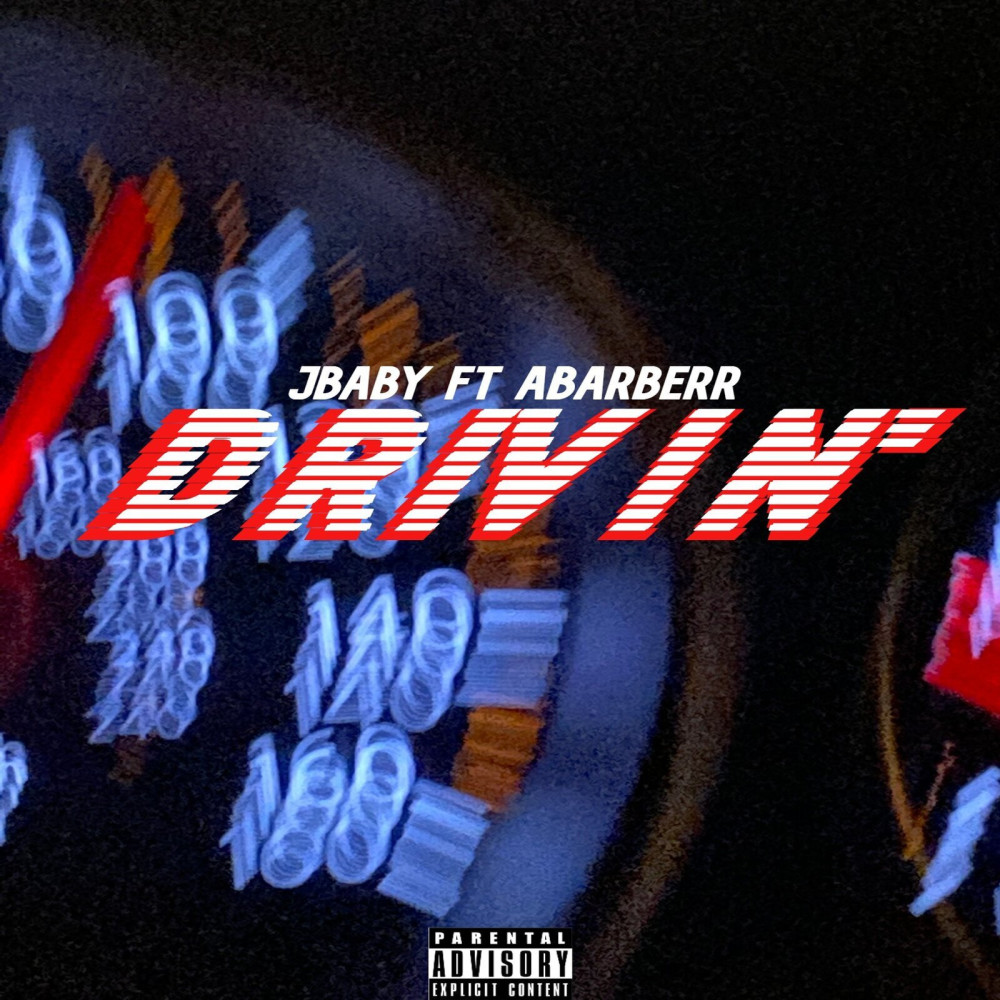 Drivin' (Explicit)