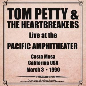 Tom Petty & The Heart Breakers的專輯Pacific Amphitheatre, Costa Mesa, California - 3rd March 1990 (Live from California)