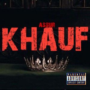 Listen to Khauf (Explicit) song with lyrics from Assur