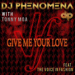 DJ Phenomena的專輯Give Me Your Love