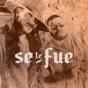 Album Se Te Fue (Explicit) from Alessio La Profunda Melodia