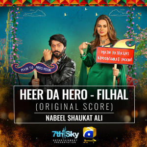 Dengarkan lagu Heer da Hero - Filhal (Original Score) nyanyian Nabeel Shaukat Ali dengan lirik