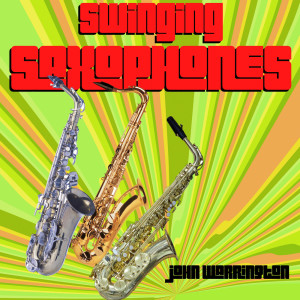 John Warrington的專輯Swinging Saxophones