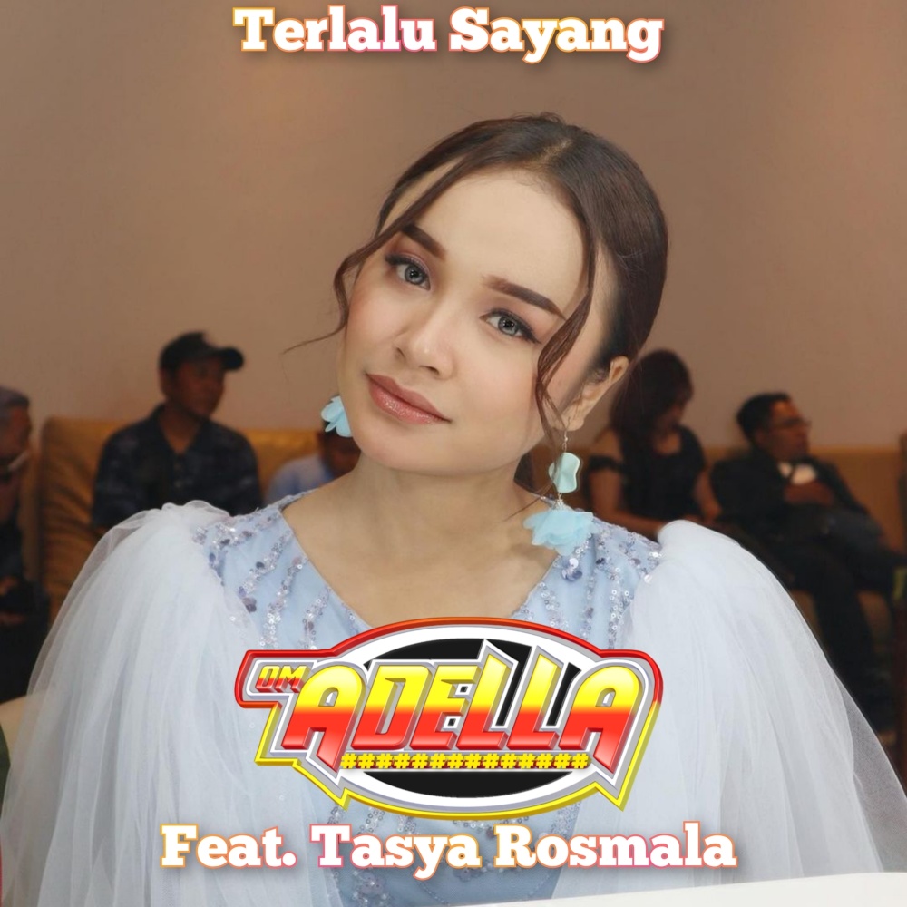 Terlalu Sayang