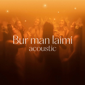 Tautumeitas的專輯Bur man laimi (Acoustic)
