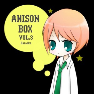Anime Project的專輯Anison Box Vol.3 Karaoke