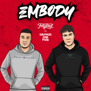 Listen to Embody (Explicit) song with lyrics from FreqLoad