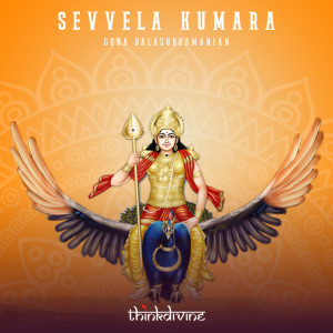 Guna Balasubramanian的專輯Sevvela Kumara (From "Think Divine")