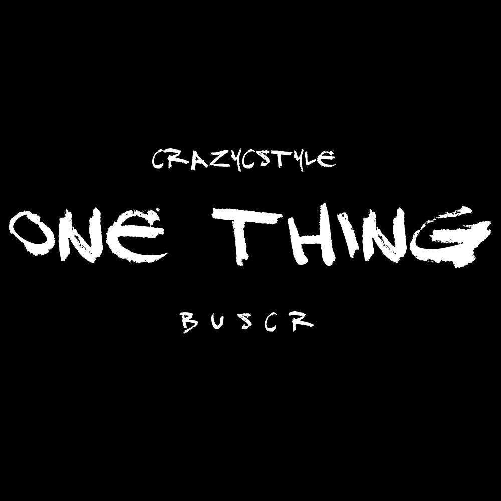 One Thing (feat. Buscr) (Explicit)