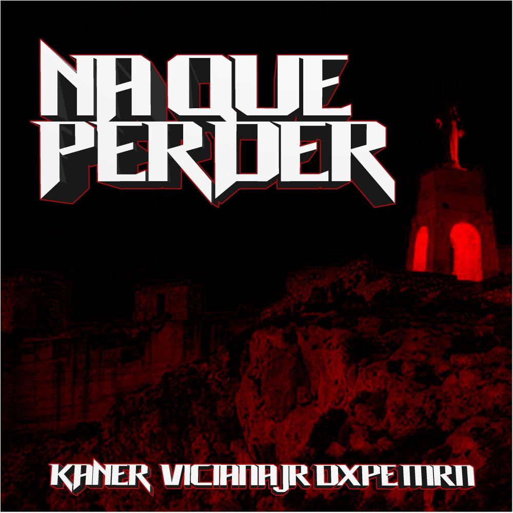 NA QUE PERDER (feat. Viciana Jr, Dxpe & Mrn|Explicit)