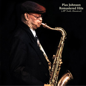 Album Remastered Hits (All Tracks Remastered) from Plas Johnson