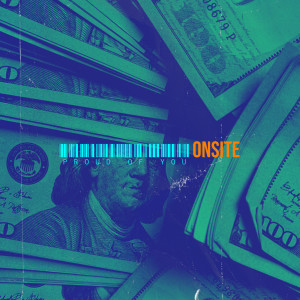 Album Proud of You (Explicit) from Onsite