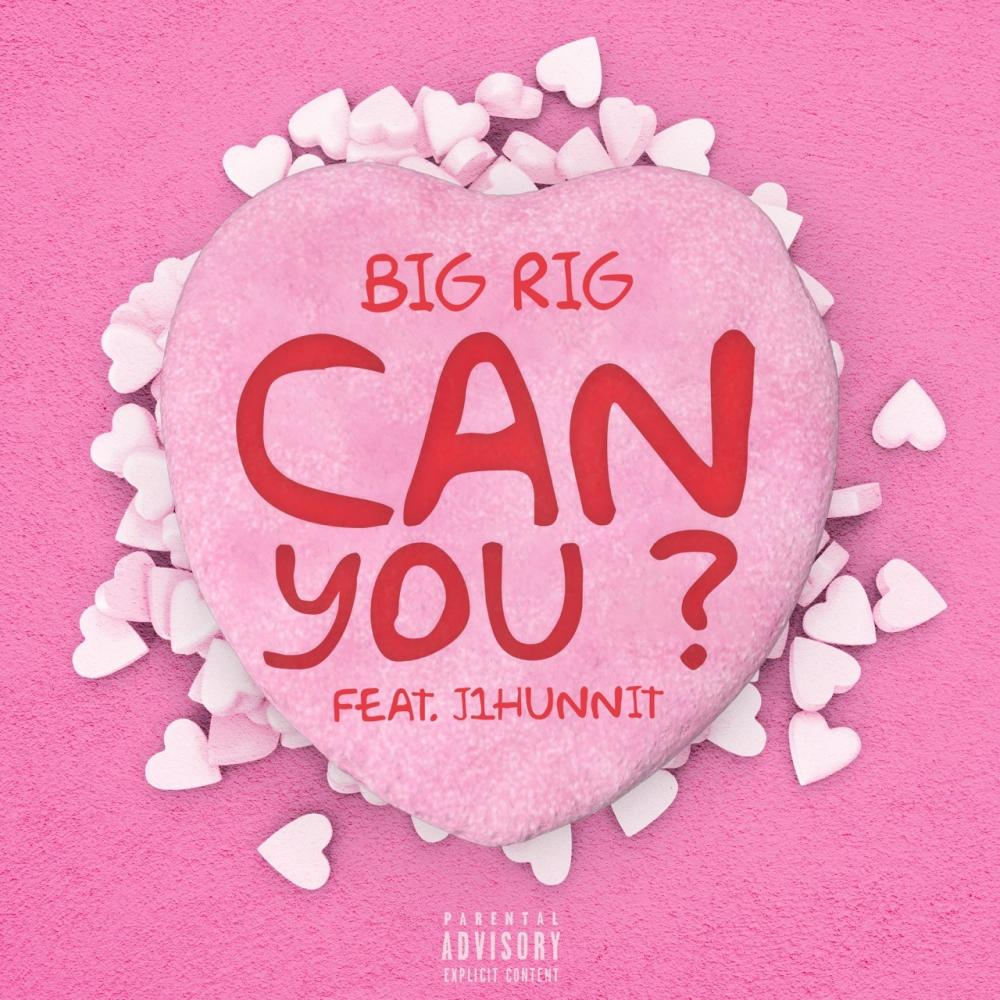 Can You ? (feat. J1hunnit) (Explicit)