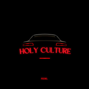 Album Holy Culture from Fedel