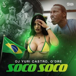收聽Dj Yuri Castro的SOCO SOCO (feat. O'dre) (Explicit)歌詞歌曲