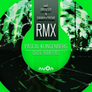 Dengarkan Close Your Eyes (Disscut Remix Edit) lagu dari Pascal Klingenberg dengan lirik