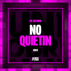 Album NO QUIETIN (Explicit) from MUCK
