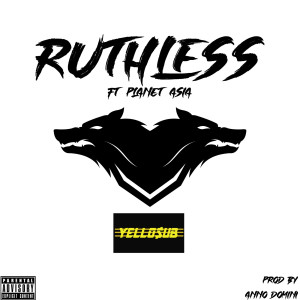 Listen to Ruthless (Explicit) song with lyrics from yell0sub