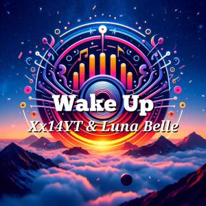 อัลบัม Wake Up (Explicit) ศิลปิน Xx14YT