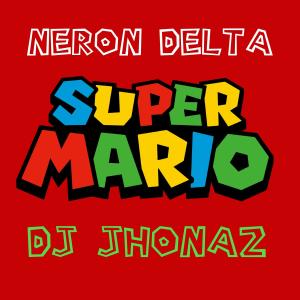 DJ Jhonaz的專輯SUPER MARIO (Explicit)