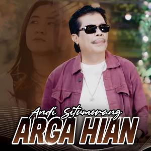 ดาวน์โหลดและฟังเพลง Arga Hian พร้อมเนื้อเพลงจาก Andi Situmorang
