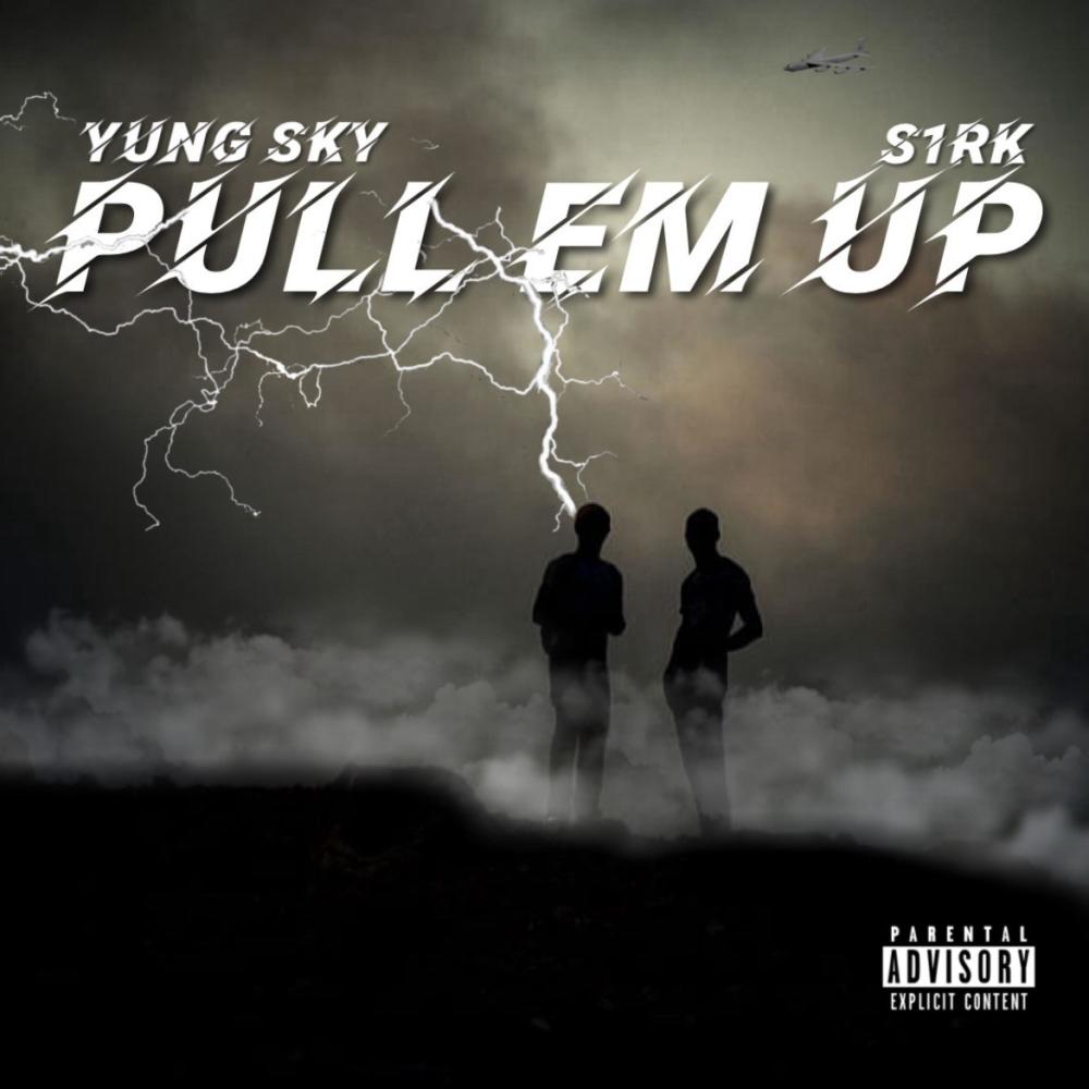 Pull Em Up (feat. s1rk) (Explicit)