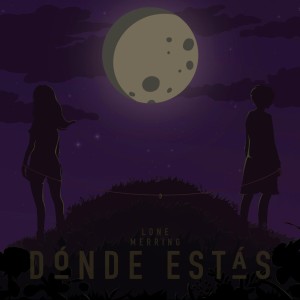 ดาวน์โหลดและฟังเพลง Dónde estás (Explicit) พร้อมเนื้อเพลงจาก Lone HB