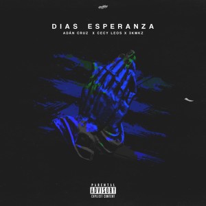 ดาวน์โหลดและฟังเพลง Días Esperanza พร้อมเนื้อเพลงจาก Adan Cruz