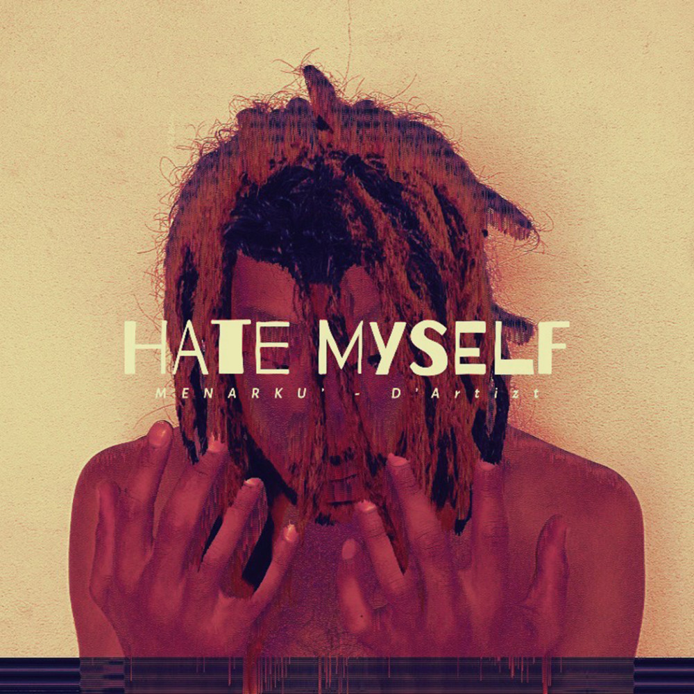 Hate Myself (Explicit)