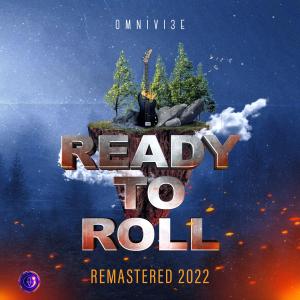 Ready to Roll (Remastered 2022) (Explicit) dari Omnivi3e