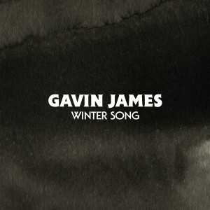 ดาวน์โหลดและฟังเพลง Winter Song พร้อมเนื้อเพลงจาก Gavin James