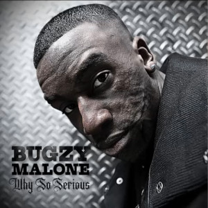 Bugzy Malone的專輯Why So Serious (Tape 1) [Explicit]