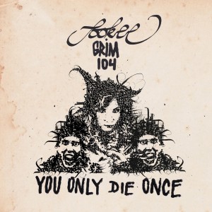 Listen to You Only Die Once song with lyrics from Sookee