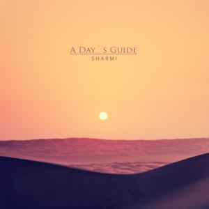 Album A guide of the day oleh Sharmi