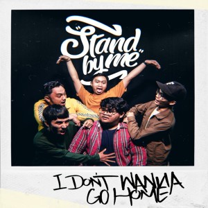 收聽Stand by Me的I Don't Wanna Go Home歌詞歌曲