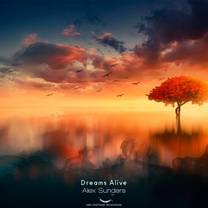 Dengarkan Dreams Alive (Intro Mix) lagu dari Alex Sunders dengan lirik