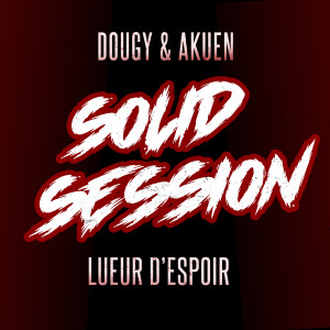 Dougy的专辑Lueur D'Espoir (Solid Session)