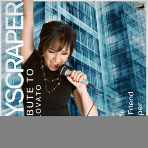 อัลบัม Skyscraper - A Tribute to Demi Lovato ศิลปิน Ameritz Karaoke Crew