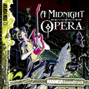 ดาวน์โหลดและฟังเพลง A Midnight Opera Act 1 พร้อมเนื้อเพลงจาก TOKYOPOP Inc.