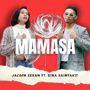 收听Jacson Zeran的Mamasa歌词歌曲