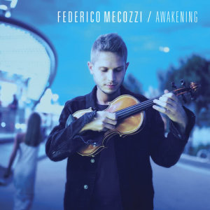 ดาวน์โหลดและฟังเพลง Awakening พร้อมเนื้อเพลงจาก Federico Mecozzi