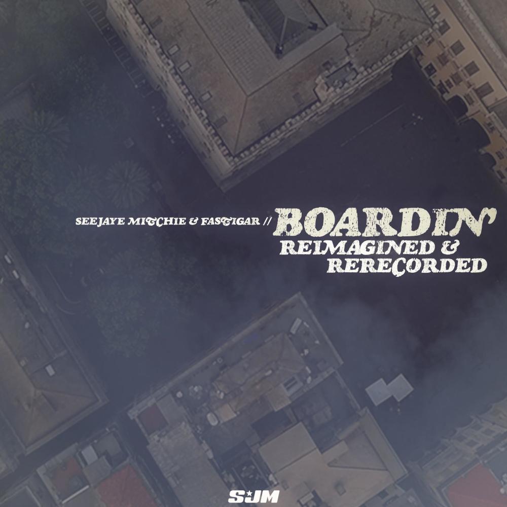 Boardin'(Reimagined & Rerecorded Version)