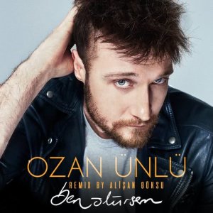 Ozan Ünlü的專輯Ben Ölürsem (Alişan Göksu Remix)