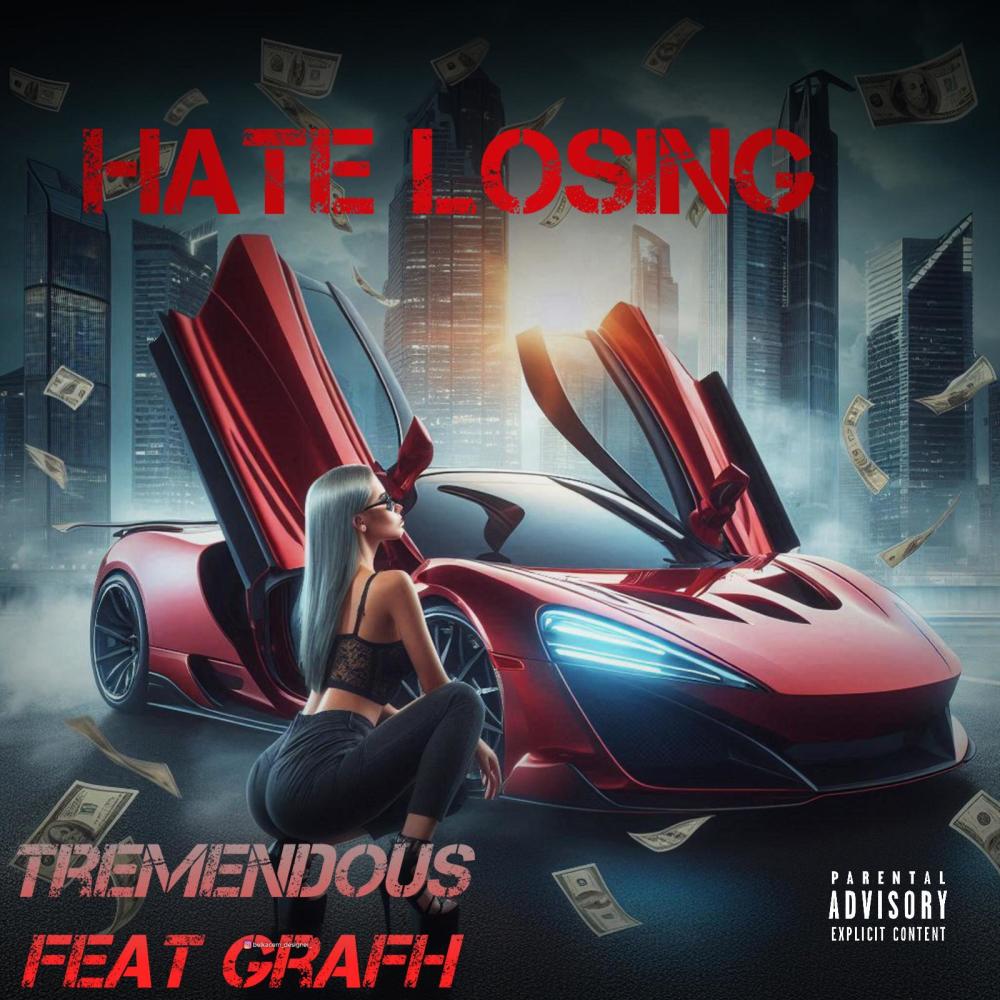 HATE LOSING (feat. Grafh) (Explicit)