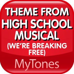 收聽MyTones的High School Musical (We're Breaking Free ) TV Ringtone歌詞歌曲