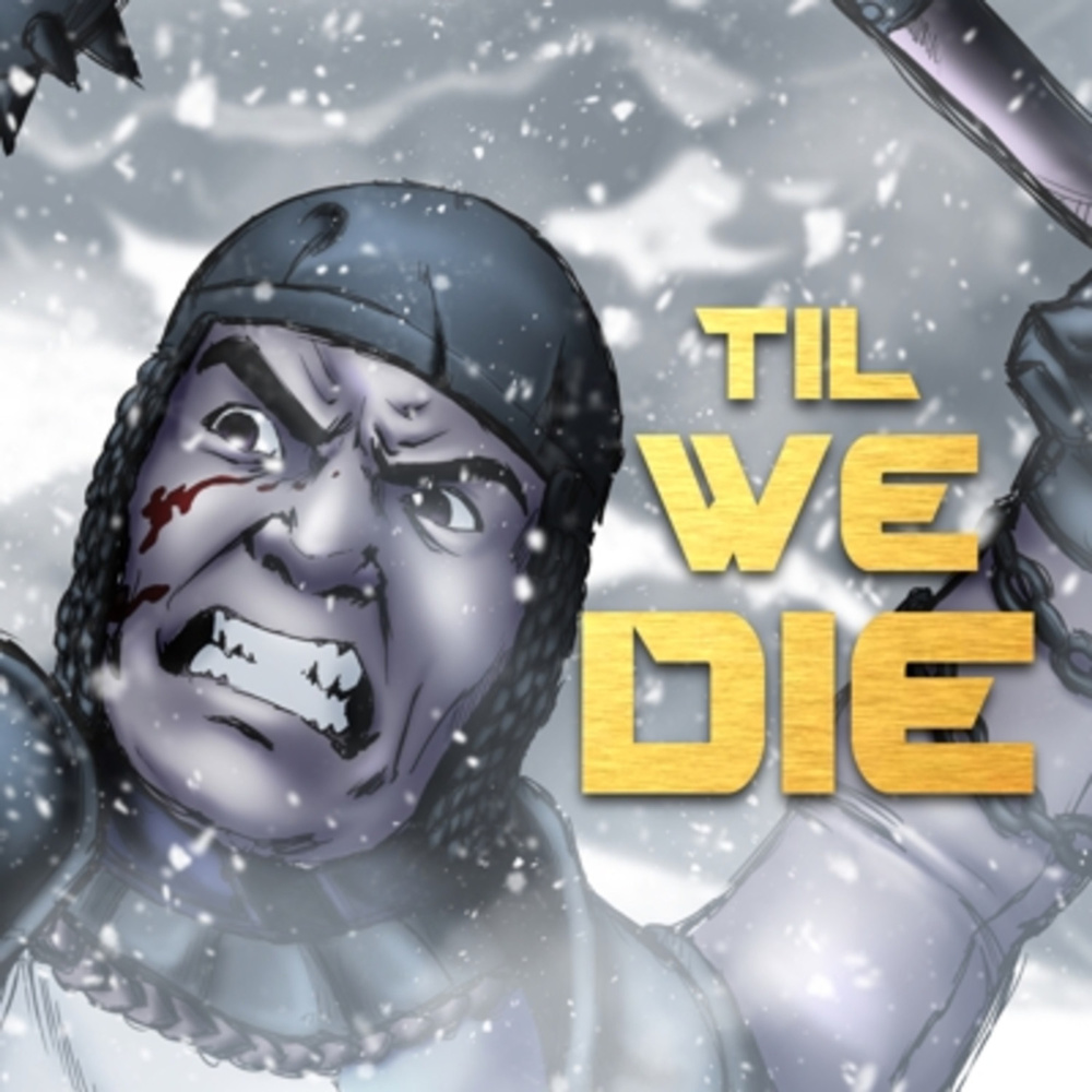 Til We Die