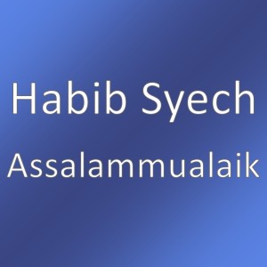 Assalammualaik dari Habib syech